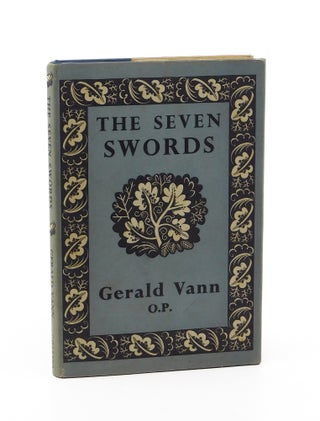The Seven Swords. O. P Gerald Vann