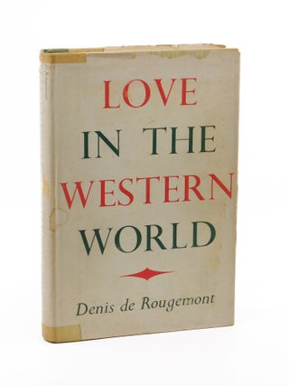 Love in the Western World. Denis de Rougemont
