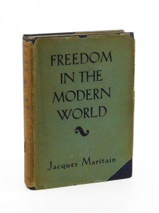 Freedom in the Modern World. Jacques Maritain