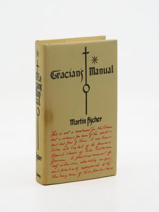 Gracian’s Manual. Baltasar Gracian, Martin Fischer