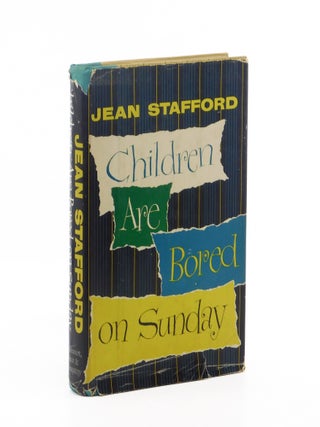 Children are Bored on Sundays. Jean Stafford