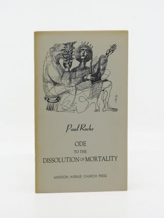 Ode to the Dissolution of Mortality. Paul Roche