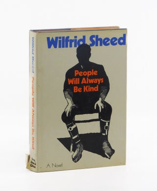 People Will Always Be Kind. Wilfrid Sheed