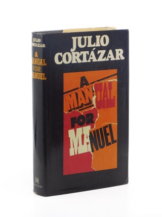 A Manual for Manuel. Julio Cortazar