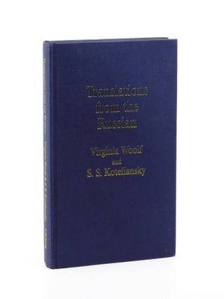 Translations from the Russian. Virginia Woolf, S S. Koteliansky