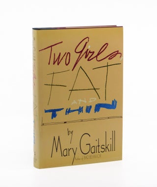 Two Girls Fat and Thin. Mary Gaitskill