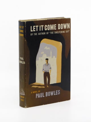 Let It Come Down. Paul Bowles