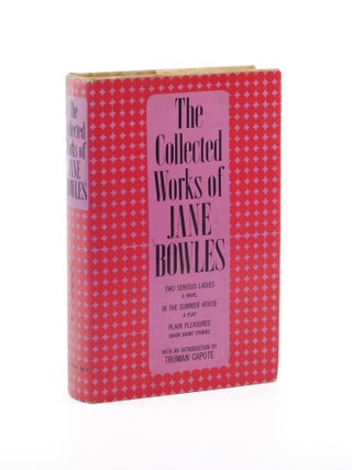 The Collected Works of Jane Bowles. Jane Bowles