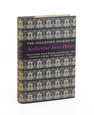 The Collected Stories of Katherine Anne Porter. Katherine Anne Porter