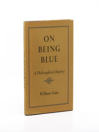 On Being Blue. William H. Gass