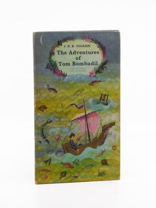 The Adventures of Tom Bombadil. J R. R. Tolkien