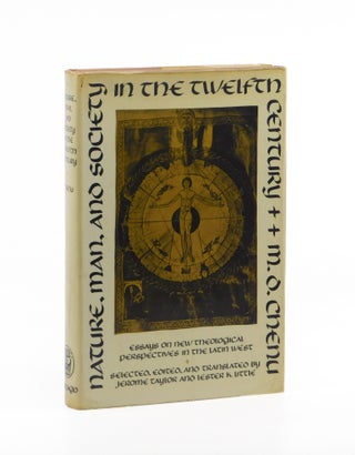 Nature, Man and Society in the Twelfth Century. M D. Chenu, Etienne Gilson