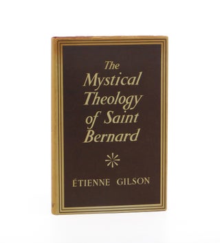 The Mystical Theology of St Bernard. Etienne Gilson