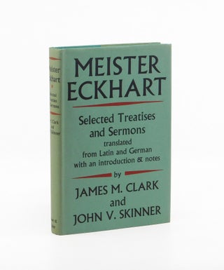 Selected Treatises and Sermons. Meister Eckhart