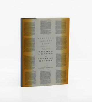 Striving Towards Being: The Letters of Thomas Merton and Czeslaw Milosz. Thomas Merton, Czeslaw...
