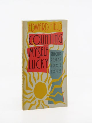 Counting Myself Lucky: Selected Poems 1963-1992. Edward Field