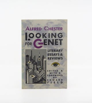 Looking for Genet. Alfred Chester, Edward Field