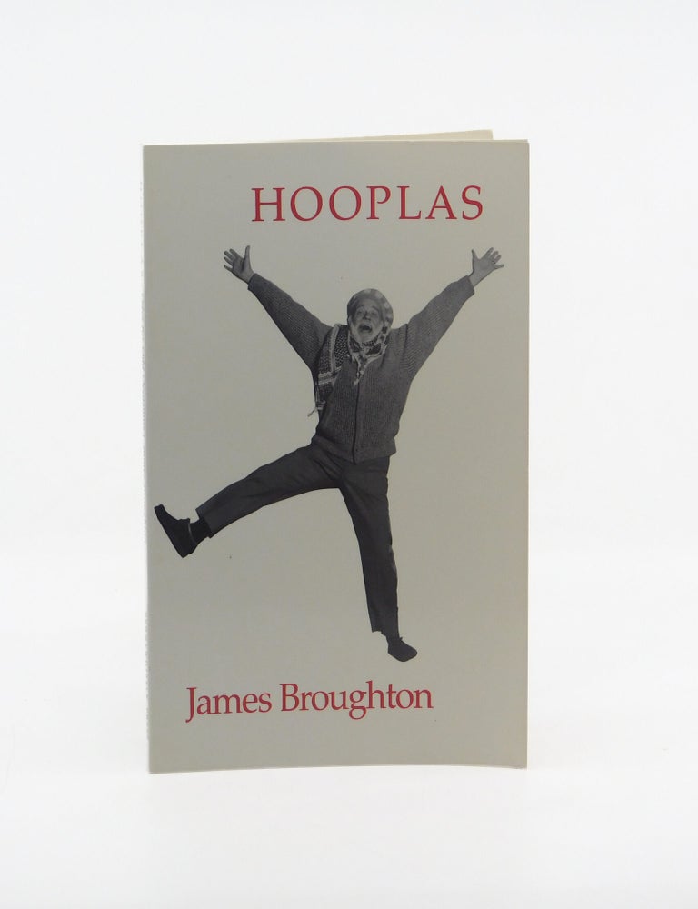 Hooplas: Odes for Odd Occasions 1956-1986. James Broughton.