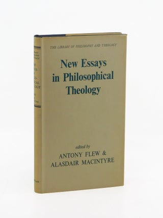 New Essays in Philosophical Theology. Alasdair MacIntyre, Anthony Flew