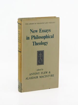 New Essays in Philosophical Theology. Alasdair MacIntyre, Anthony Flew