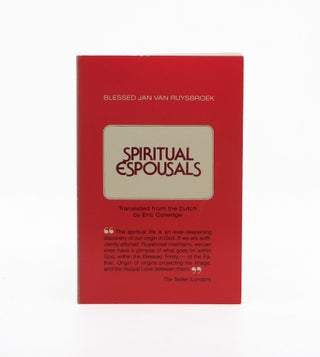 Spiritual Espousals. Blessed Jan Van Ruysbroek, John von Ruysbroeck