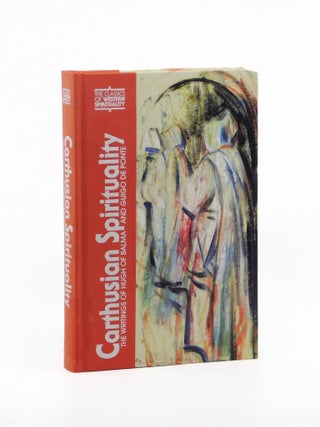 Carthusian Spirituality: The Writings of Hugh of Balma and Guigo de Ponte. Hugh of Balma, Guigo...