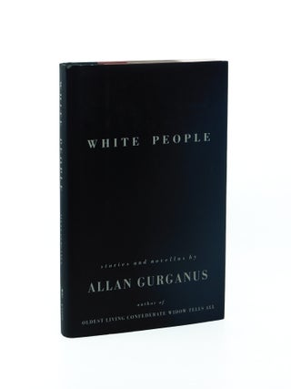White People. Allan Gurganus