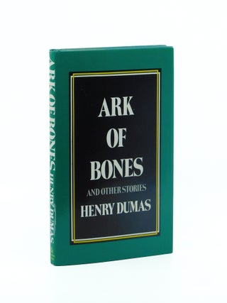 Ark of Bones. Henry Dumas