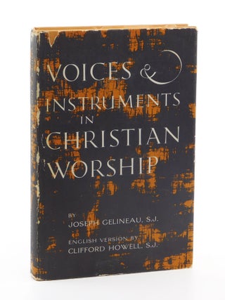 Voices and Instruments in Christian Worship. S. J Joseph Gelineau