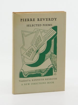 Selected Poems. Pierre Reverdy, Kenneth Rexroth