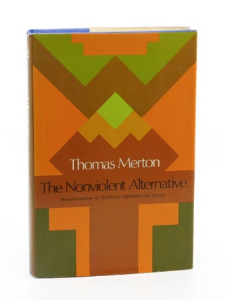 The Nonviolent Alternative. Thomas Merton