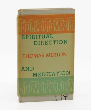 Spiritual Direction and Meditation. Thomas Merton