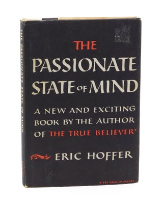 The Passionate State of Mind. Eric Hoffer