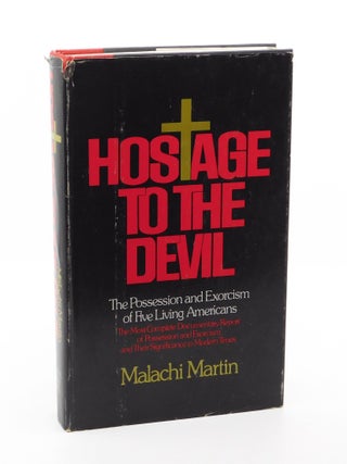 Hostage to the Devil: The Possession and Exorcism of Five Living Americans. Malachi Martin