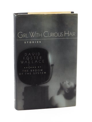 Girl With Curious Hair. David Foster Wallace