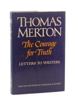 The Courage for Truth: Letters to Writers. Thomas Merton
