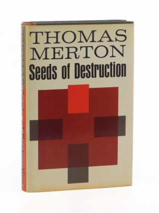 Seeds of Destruction. Thomas Merton