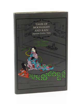 Tales of Moonlight and Rain: Japanese Gothic Tales. Uyeda Akinari, Kengi Hamada