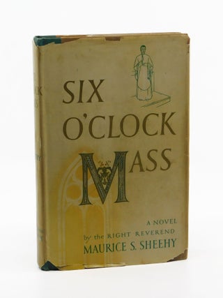 Six O’Clock Mass. Maurice S. Sheehy