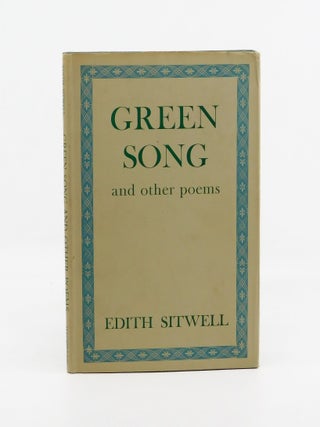 Green Song and Other Poems. Edith Sitwell