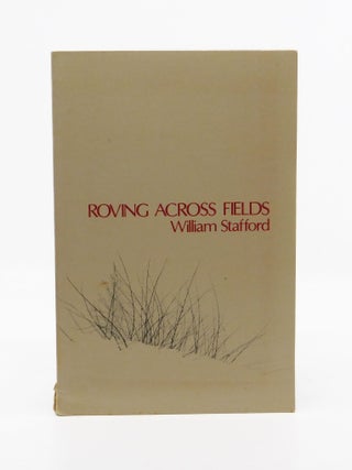 Roving Across Fields. William Stafford