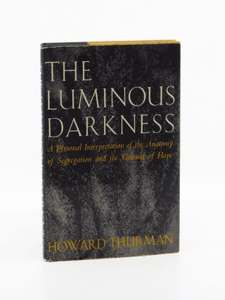The Luminous Darkness. Howard Thurman