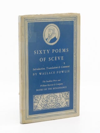Sixty Poems of Scéve. Scéve, Wallace Fowlie