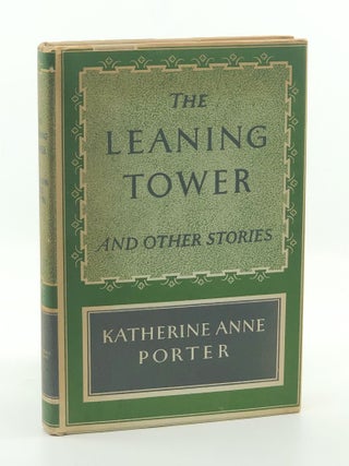 The Leaning Tower and other Stories. Katherine Anne Porter