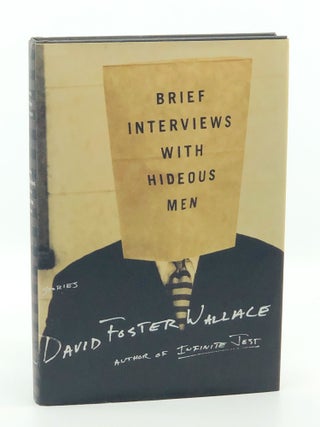 Brief Interviews with Hideous Men. David Foster Wallace
