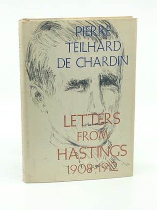 Letters from Hastings 1908-1912. Pierre Teilhard de Chardin